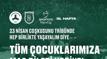 “23 Nisan Çoşkusunu Tribünde Hep Birlikte Yaşayalım”