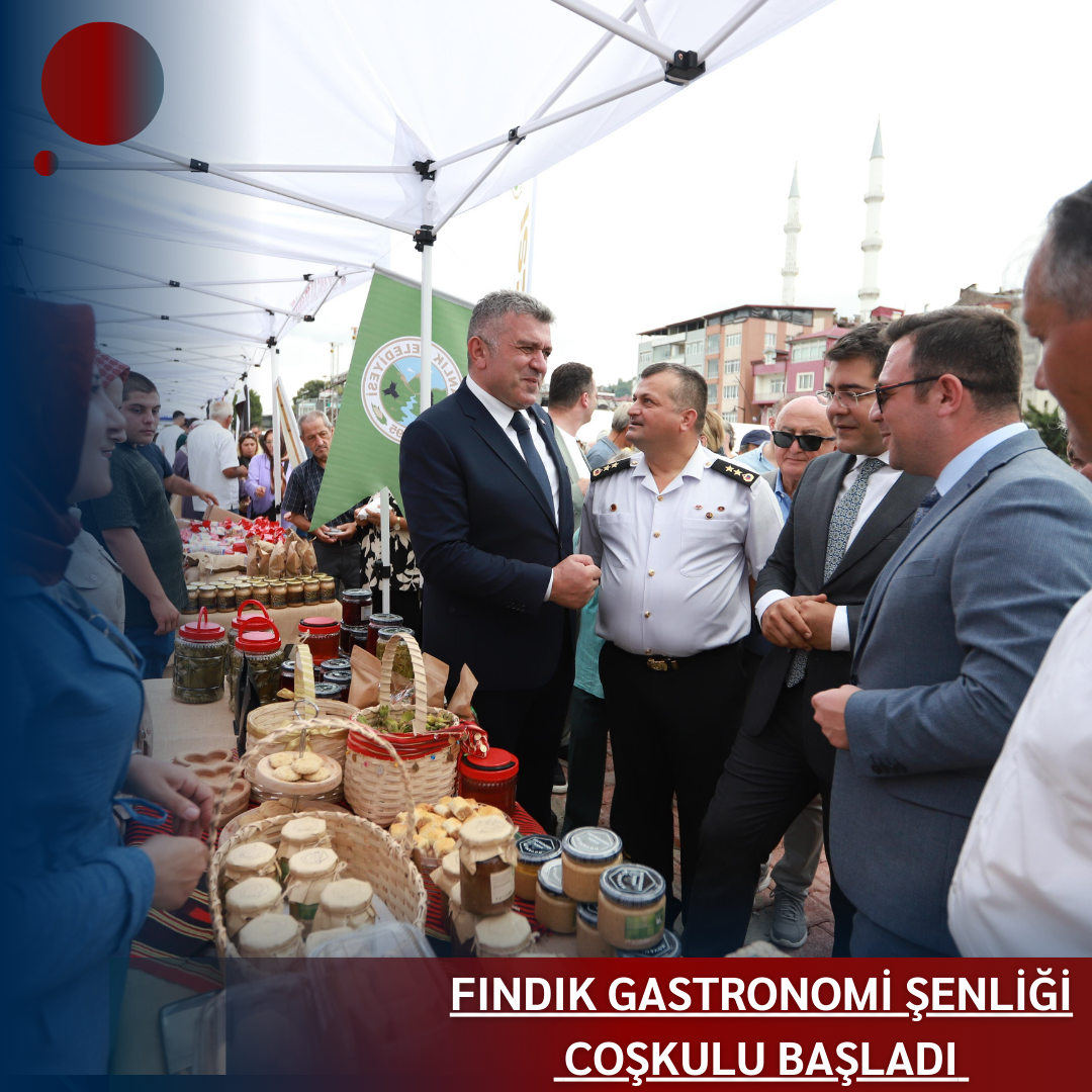 FINDIK GASTRONOMİ ŞENLİĞİ COŞKULU BAŞLADI