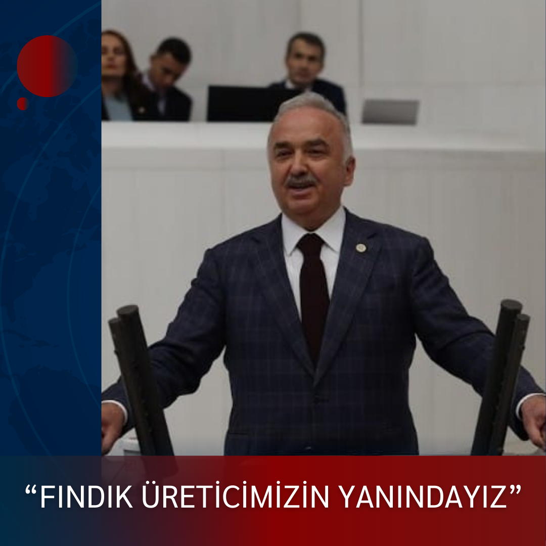 “FINDIK ÜRETİCİMİZİN YANINDAYIZ”