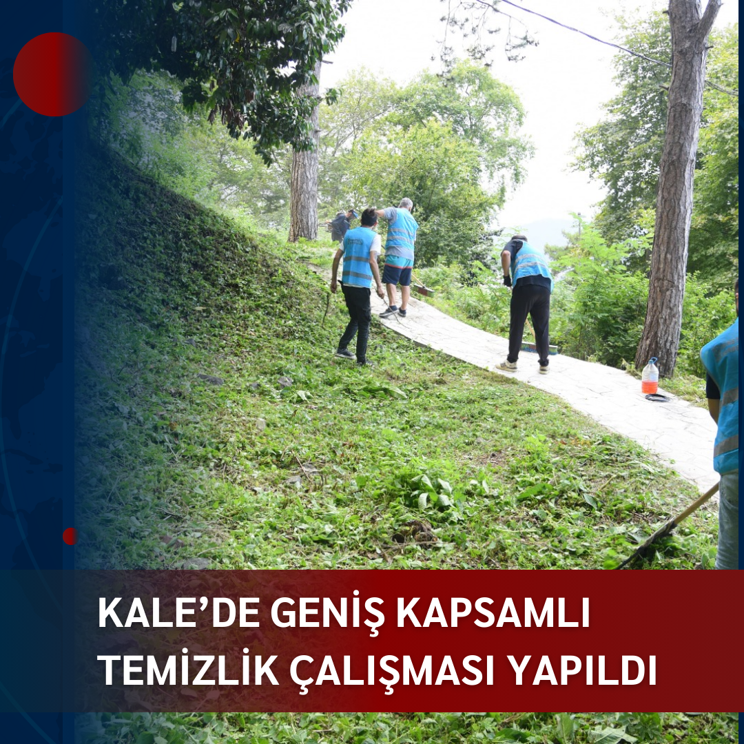 KALE’DE GENİŞ KAPSAMLI TEMİZLİK ÇALIŞMASI YAPILDI