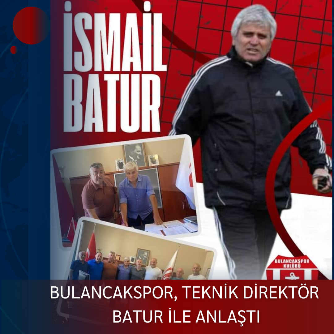 BULANCAKSPOR, TEKNİK DİREKTÖR BATUR İLE ANLAŞTI