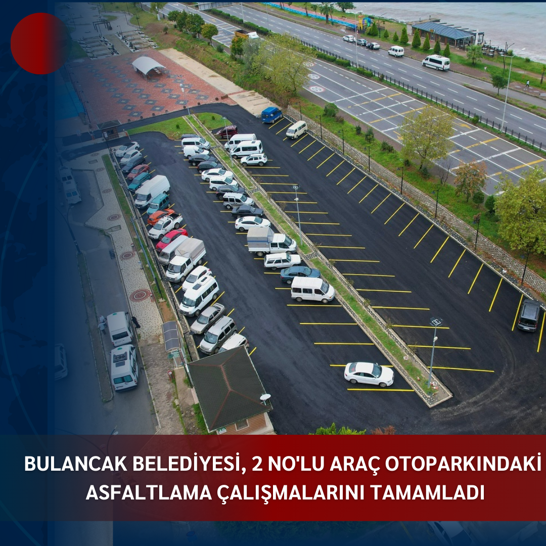 BULANCAK BELEDİYESİ, 2 NO’LU ARAÇ OTOPARKINDAKİ ASFALTLAMA ÇALIŞMALARINI TAMAMLADI