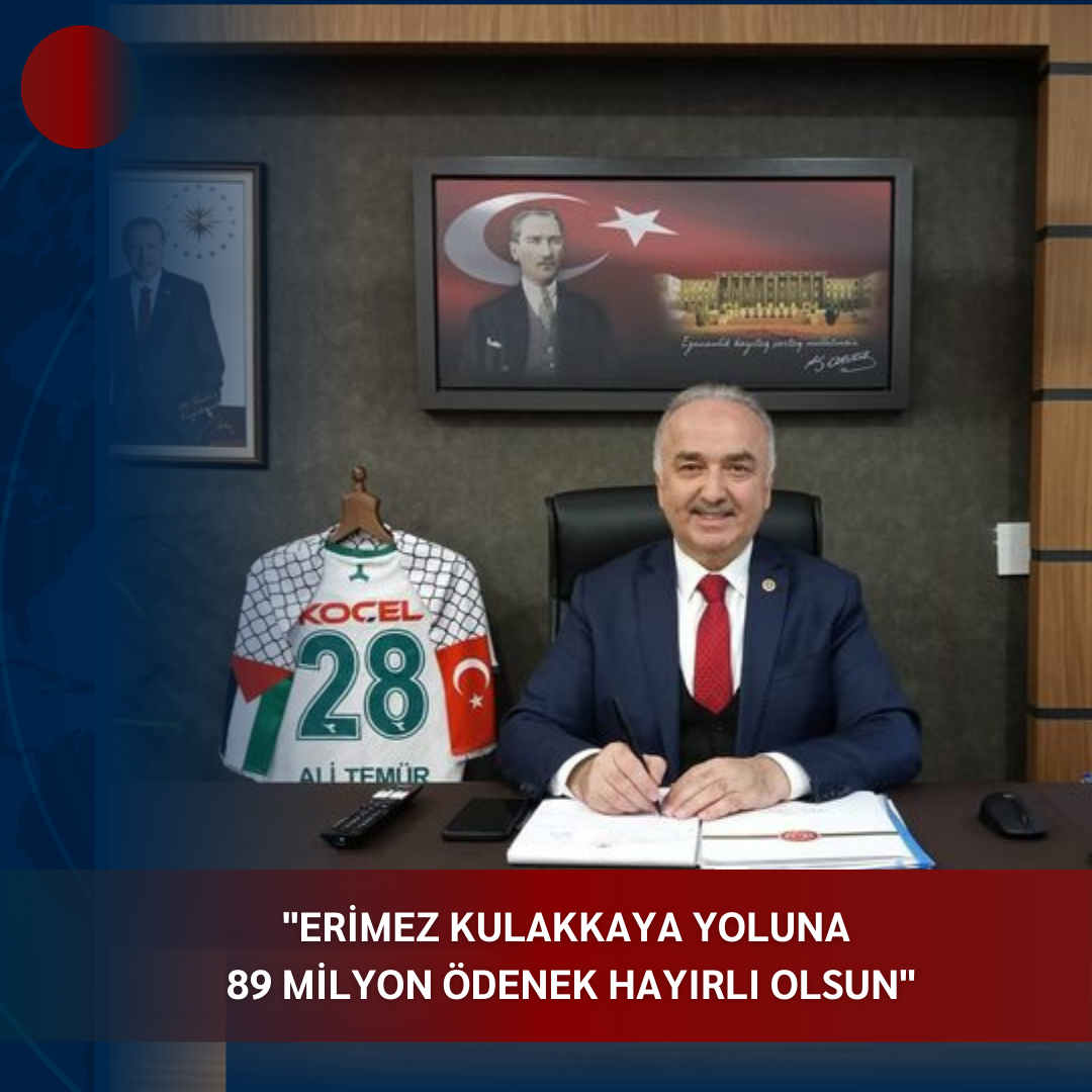 “ERİMEZ KULAKKAYA YOLUNA 89 MİLYON ÖDENEK HAYIRLI OLSUN”