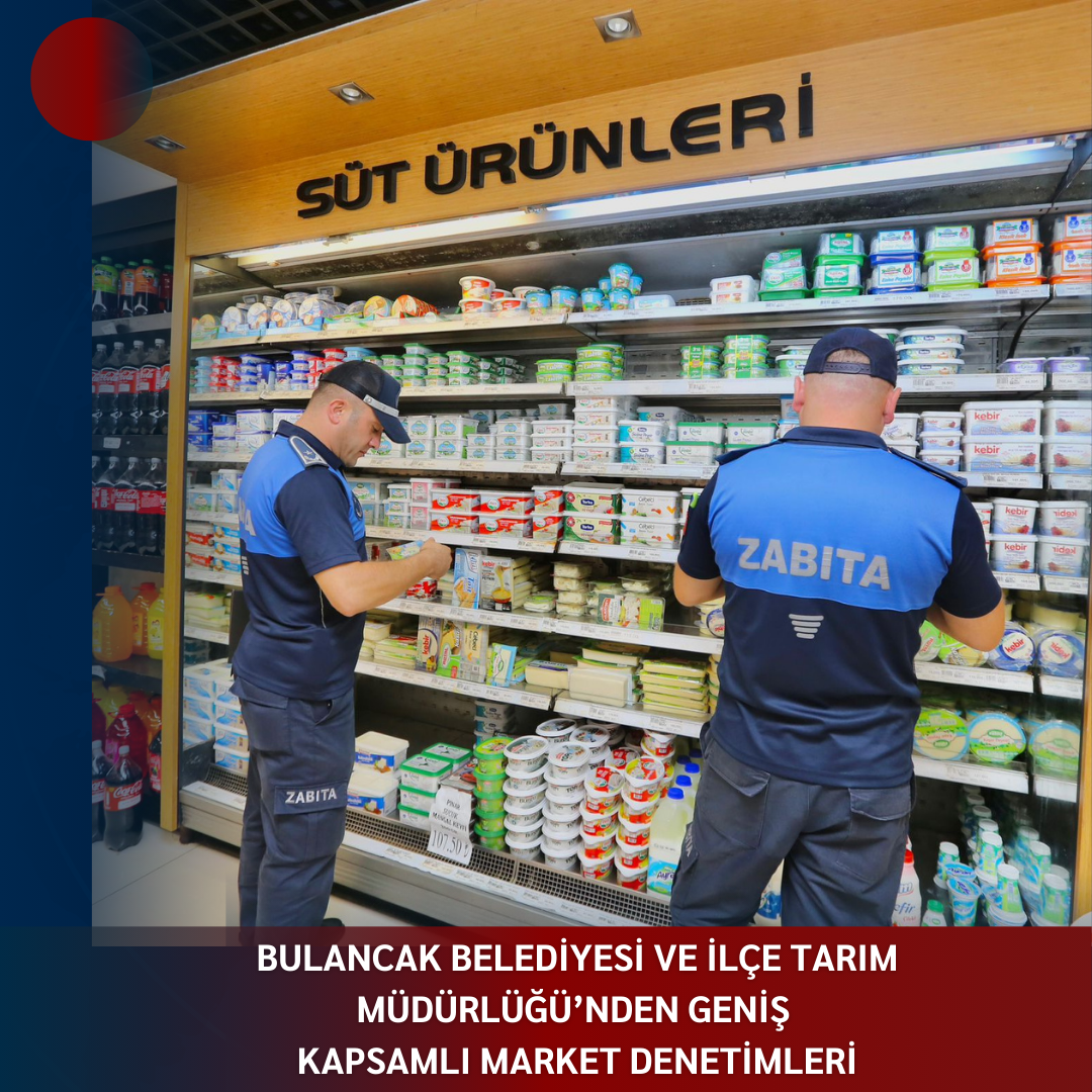 BULANCAK BELEDİYESİ VE İLÇE TARIM MÜDÜRLÜĞÜ’NDEN GENİŞ KAPSAMLI MARKET DENETİMLERİ