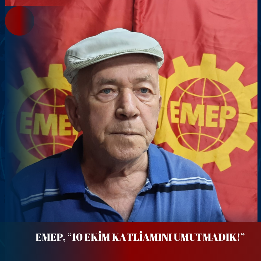 EMEP, “10 EKİM KATLİAMINI UMUTMADIK!”