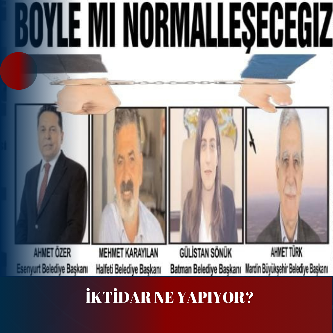 İKTİDAR NE YAPIYOR? BÖYLE Mİ NORMALLEŞECEĞİZ?