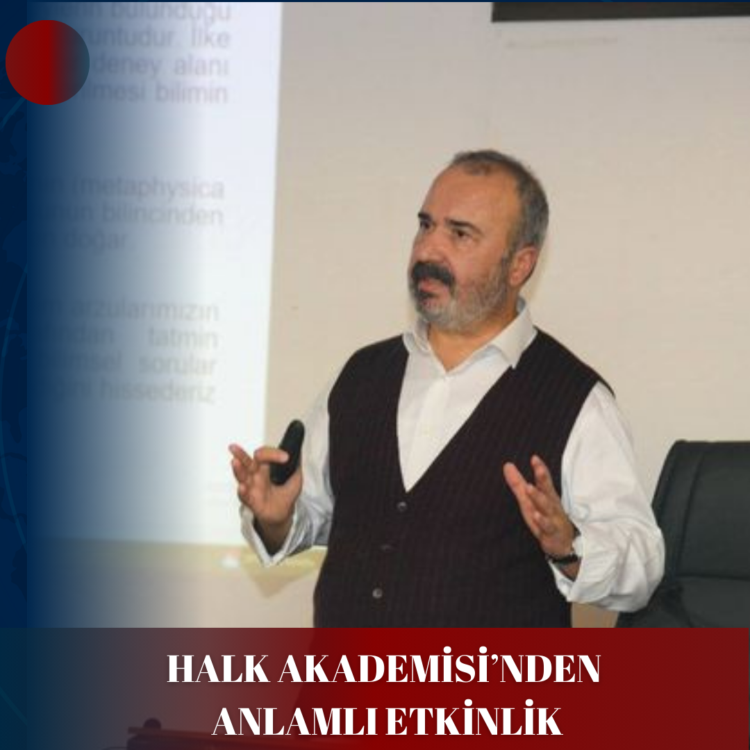 HALK AKADEMİSİ’NDEN ANLAMLI ETKİNLİK