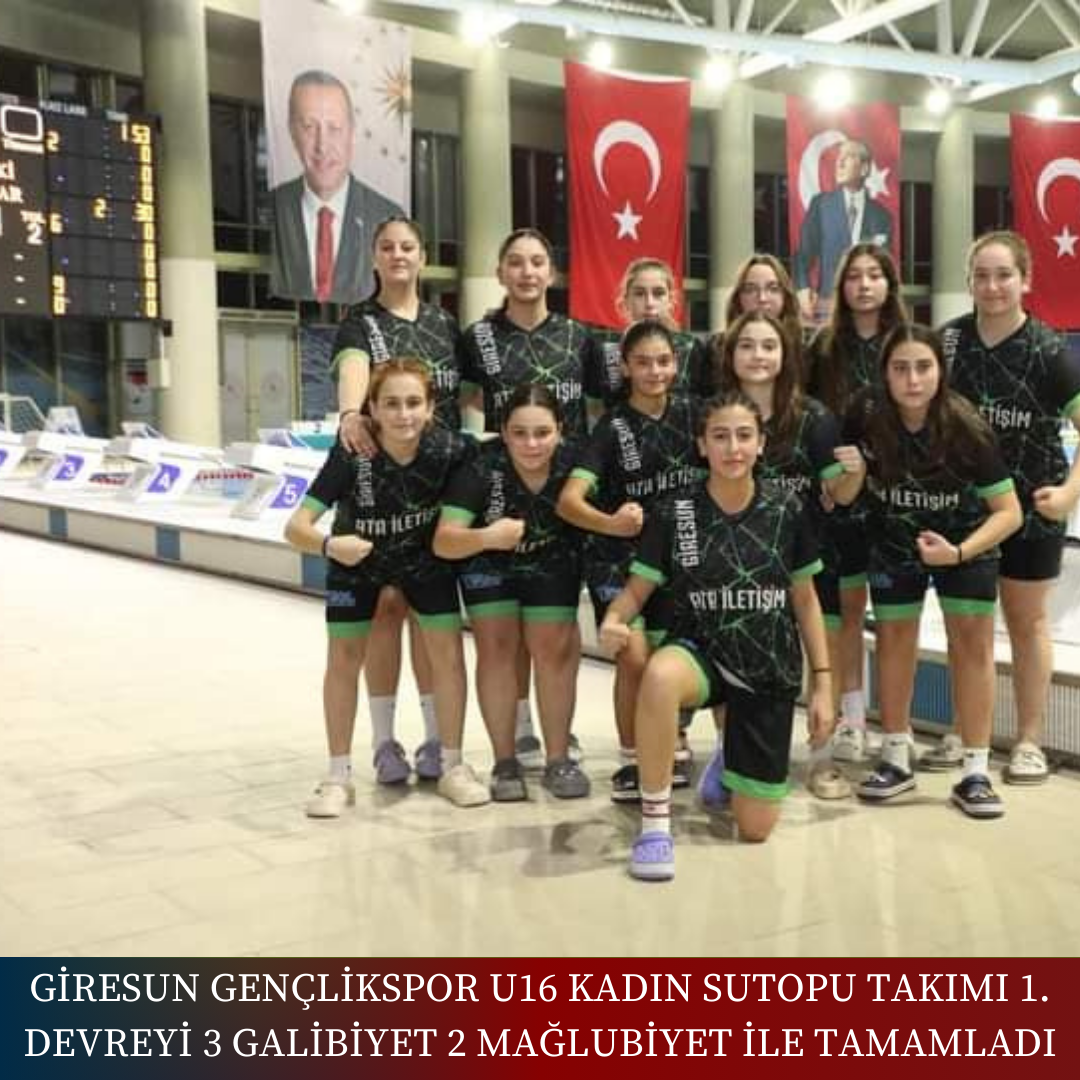 Giresun Gençlikspor U16 Kadın Sutopu Takımı, 1. Devreyi 3 Galibiyet, 2 Mağlubiyet ile Tamamladı