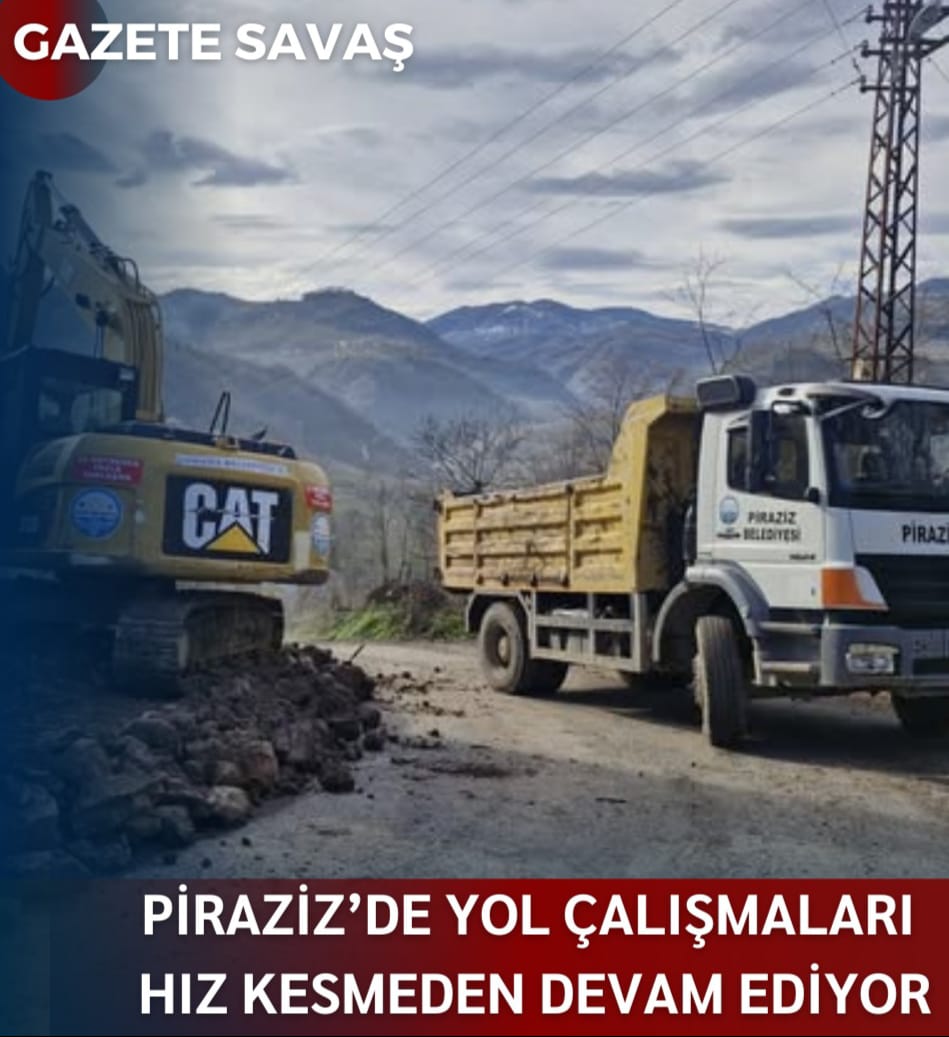 PİRAZİZ’DE YOL ÇALIŞMALARI HIZ KESMEDEN DEVAM EDİYOR