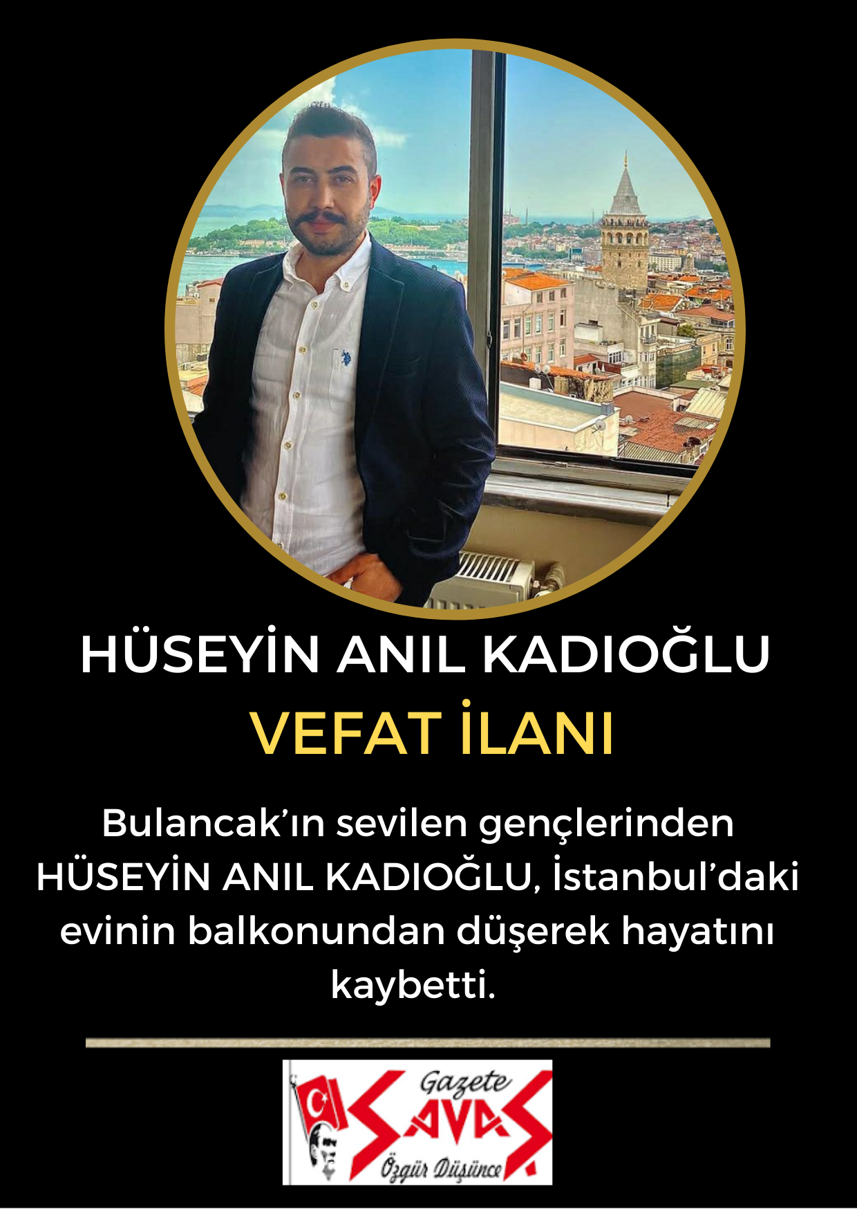 BULANCAK’ı DERİNDEN SARSAN ACI HABER: “HÜSEYİN ANIL KADIOĞLU HAYATINI KAYBETTİ”