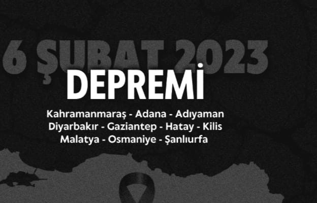 6 ŞUBAT DEPREMİ: UNUTMADIK, UNUTMAYACAĞIZ