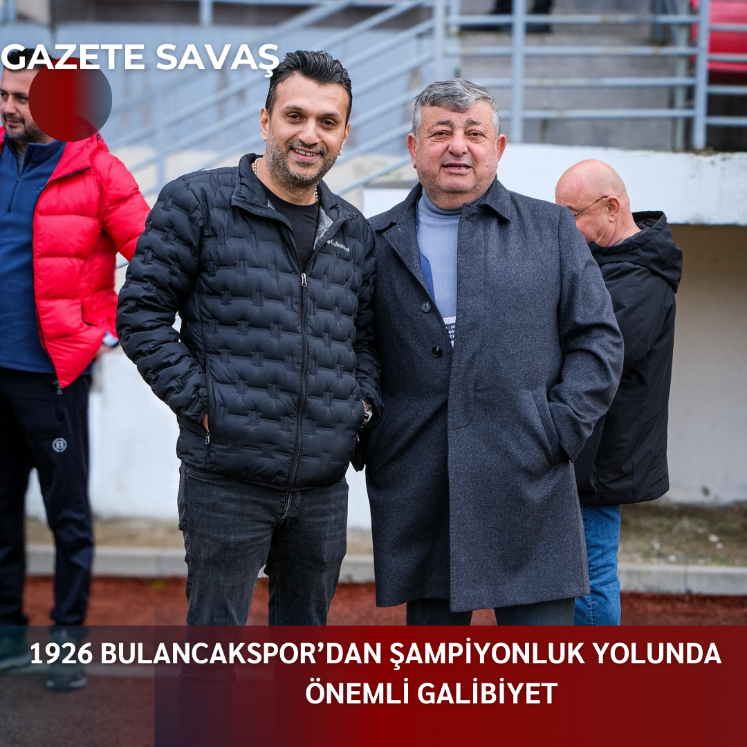 1926 BULANCAKSPOR’DAN ŞAMPİYONLUK YOLUNDA ÖNEMLİ GALİBİYET