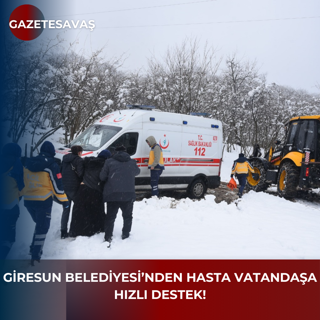 GİRESUN BELEDİYESİ’NDEN HASTA VATANDAŞA HIZLI DESTEK!