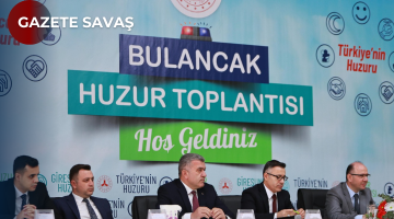 BULANCAK’ta HUZUR TOPLANTISI