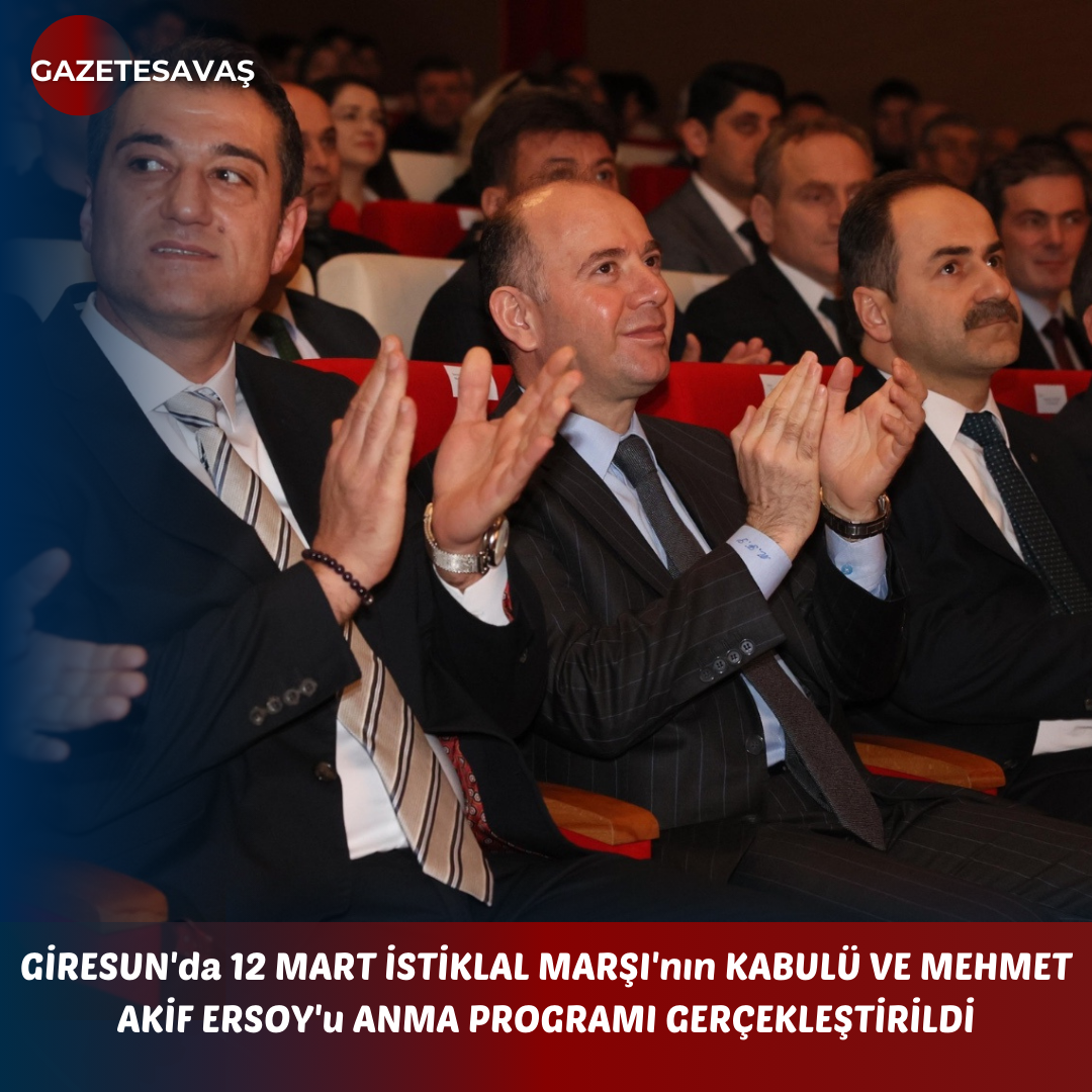 GİRESUN’da 12 MART İSTİKLAL MARŞI’nın KABULÜ VE MEHMET AKİF ERSOY’u ANMA PROGRAMI GERÇEKLEŞTİRİLDİ