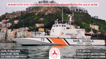 TCSG 73 Sahil Güvenlik Botu 18 Mart’ta Giresun’da Halkın Ziyaretine Açılacak