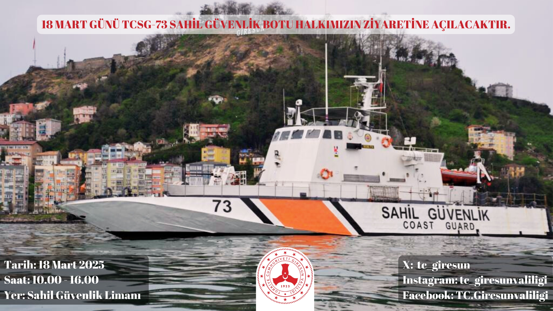 TCSG 73 Sahil Güvenlik Botu 18 Mart’ta Giresun’da Halkın Ziyaretine Açılacak